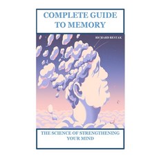 (英文圖書) Complete Guide to Memory: . the Science of Strengthening Your Mind. 平裝版, Lulu.com, 英文