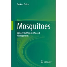 (英文圖書) Mosquitoes: Biology Pathogenicity and Management 精裝版, Springer, 英文