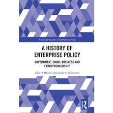 (英文圖書) A History of Enterprise Policy: Government Small Business and Entrepreneurship 精裝版, Routledge, 英文