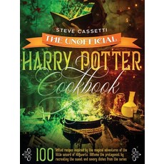 The Unofficial Harry Potter Cookbook: 100 Tested Recipes Inspired by the Magical Adventures of the W... 精裝版, Steve Cassetti, 英文
