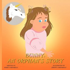 (英文圖書)Bunny An Orphan's Story 平裝版, Authorhouse, 英文