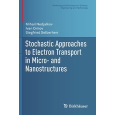 (英文圖書) Stochastic Approaches to Electron Transport in Micro- and Nanostructures 平裝版, Birkhauser, 英文
