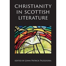 (英文圖書) Christianity in Scottish Literature 平裝版, Scottish Literature Interna..., 英文