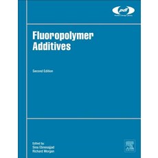 Fluoropolymer Additives 精裝版, William Andrew, 英文