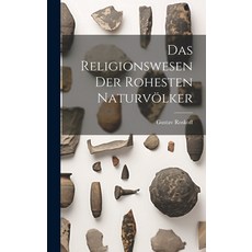 (英文圖書) Das Religionswesen der Rohesten Naturvölker 精裝版, Legare Street Press, 英文