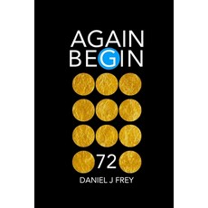 (英文圖書) Again Begin 72: To Hear The Child Sing 平裝版, Independently Published, 英文