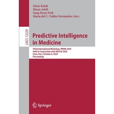 Predictive Intelligence in Medicine: Third International Workshop Prime 2020 Held in Conjunction w... 平裝版, Springer, 英文