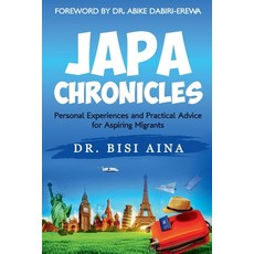 (英文圖書) Japa Chronicles: Personal Experiences and Practical Advice for Aspiring Migrants 平裝版, Threefold Publishing, 英文