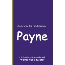 (英文圖書) Celebrating the Family Name of Payne 平裝版, Silent King Books, 英文