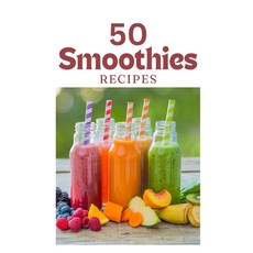 (英文圖書) 50 Best Smoothie Recipes: Nutrient-Packed Blends for Health & Wellness 平裝版, Independently Published, 英文