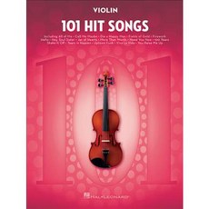 101 Hit Songs: Violin, Hal Leonard Corp