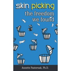 Skin Picking: The Freedom We Found 平裝版, Independently Published, 英文