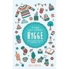 Hygge: The Danish Secrets of Happiness: How to be Happy and Healthy in Your Daily Life 精裝版, Natalia Stepanova, 英文
