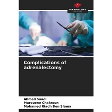 (英文圖書) Complications of adrenalectomy 平裝版, Our Knowledge Publishing, 英文