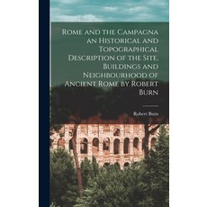 (英文圖書) Rome and the Campagna an Historical and Topographical Description of the Site Buildings and ... 精裝版, Legare Street Press, 英文