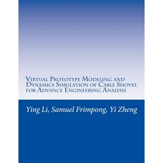 (英文圖書) Virtual Prototype Modeling and Dynamics Simulation of Cable Shovel for Advance Engineering An... 平裝版, Createspace Independent Pub..., 英文