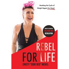 (英文圖書) Rebel for Life: Breaking the Cycle of Weight Regain For Good 平裝版, Tall Pine Books, 英文