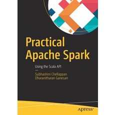 Practical Apache Spark: Using the Scala API 平裝版, Apress, 英文