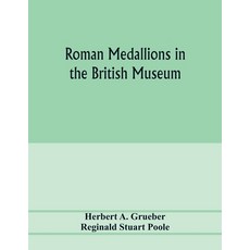 (英文圖書) Roman medallions in the British museum 平裝版, Alpha Edition, 英文