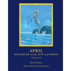 (英文圖書)April - Daughter of the Sun and Moon Volume II 平裝版, Createspace Independent Pub..., 英文
