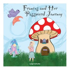 (英文圖書)Frances and Her Password Journey 精裝版, Dorrance Publishing Co., 英文