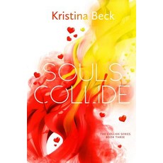 (英文圖書) Souls Collide: Collide Series Book Three 平裝版, Kristina Beck, 英文
