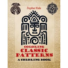 Coloring Classic Patterns (A Coloring Book) 平裝版, Jupiter Kids, 英文