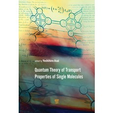 (英文圖書) Quantum Theory of Transport Properties of Single Molecules 精裝版, Jenny Stanford Publishing, 英文