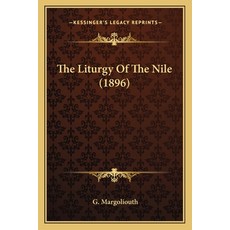 (英文圖書) The Liturgy Of The Nile (1896) 平裝版, Kessinger Publishing, 英文