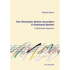 (英文圖書) Moser: The Chromatic Button Accordion: A Systematic Approach - C-Keyboard System 平裝版, Warner (CA), 英文