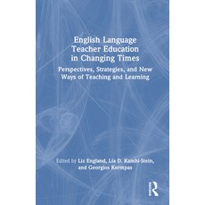 (英文圖書) English Language Teacher Education in Changing Times: Perspectives Strategies and New Ways ... 精裝版, Routledge, 英文