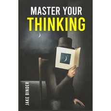 (英文圖書) Master Your Thinking: Healing Your Empathic Self and Overcoming Pessimism. Boost Your EQ by W... 平裝版, Jake Binder, 英文