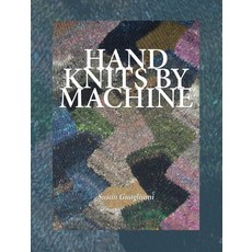 (英文圖書) Hand Knits by Machine: The Ultimate Guide for Hand and Machine Knitters 精裝版, Guagliumidotcom, 英文