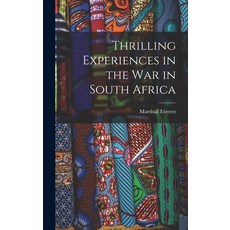 (英文圖書) Thrilling Experiences in the War in South Africa [microform] 精裝版, Legare Street Press, 英文