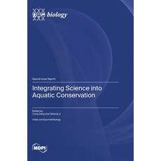 (英文圖書) Integrating Science into Aquatic Conservation 精裝版, Mdpi AG, 英文