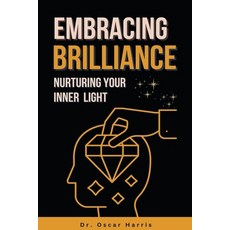 (英文圖書) Embracing Brilliance Nurturing Your Inner Light 平裝版, Oscar Harris, 英文