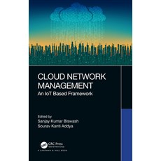 Cloud Network Management: An IoT Based Framework 精裝版, CRC Press, 英文