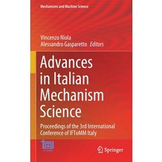 Advances in Italian Mechanism Science: Proceedings of the 3rd International Conference of Iftomm Italy 精裝版, Springer, 英語