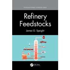 Refinery Feedstocks 精裝版, Taylor and Francis, 英文