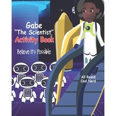 Gabe "The Scientist" Activity Book: Believe It's Possible 平裝版, Word of Mouth Marketing, 英文