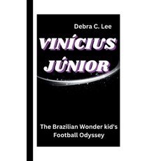 (英文書) Vinícius Júnior： The Brazilian Wonder kid's Football Odyssey Paperback, 獨立出版, 英文, 平裝版