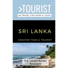 (英文圖書) Greater Than a Tourist-Sri Lanka: 50 Travel Tips from a Local 平裝版, Independently Published, 英文