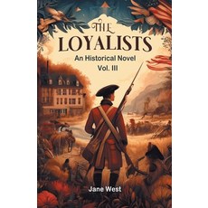 (英文圖書) The loyalists An Historical Novel Vol. III 平裝版, Double 9 Books, 英文