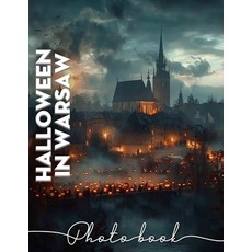 (英文圖書) Halloween in Warsaw Photo Book: Explore 40 Spooky Images Showcasing Warsaw's Ch... 平裝版, Independently Published, 英文