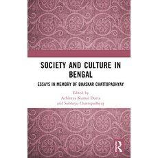 (英文圖書) Society and Culture in Bengal: Essays in Memory of Bhaskar Chattopadhyay 精裝版, Routledge India, 英文
