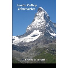 Aosta Valley Itineraries 平裝版, Lulu.com, 英文