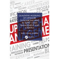 (英文圖書) Qualitative Modeling of Offshore Outsourcing Risks in Supply Chain Management and Logistics 精裝版, CRC Press, 英文