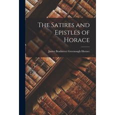 (英文圖書) The Satires and Epistles of Horace 平裝版, Legare Street Press, 英文