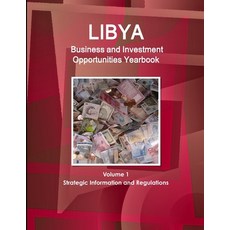 (英文圖書) Libya Business and Investment Opportunities Yearbook Volume 1 Strategic Information and Regul... 平裝版, IBP USA, 英文