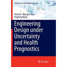 (英文圖書) Engineering Design Under Uncertainty and Health Prognostics 平裝版, Springer, 英文